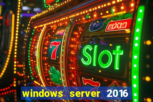 windows server 2016 download iso pt-br